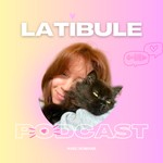 Latibule Podcast Latibule