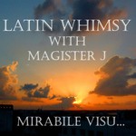 Logo of the podcast Latin Whimsy with Magister J: Mirabile Visu Podcast Latin Whimsy with Magister J: Mirabile Visu