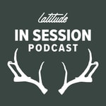 Latitude's In Session Podcast