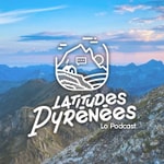 Latitudes Pyrénées Latitudes Pyrénées