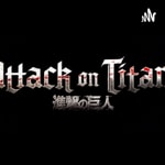 Podcast L’Attaque des Titans | Saison 1