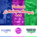 Logo of the podcast L'Auberge Arrangée Podcast L'Auberge Arrangée
