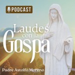 Logo of the podcast Laudes con la Gospa Podcast Laudes con la Gospa