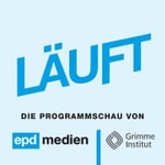 Logo of the podcast LÄUFT - Der Podcast von epd medien und Grimme Institut Podcast LÄUFT - Der Podcast von epd medien und Grimme Institut