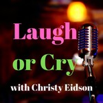 Podcast Laugh or Cry