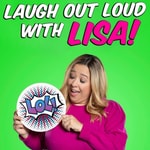 Logo of the podcast Laugh Out Loud with Lisa Podcast Laugh Out Loud with Lisa
