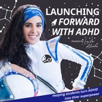Launching Forward With Autism and ADHD : Helping students and parents turn Austism and ADHD Into Thier Superpower Podcast Launching Forward With Autism and ADHD : Helping students and parents turn Austism and ADHD Into Thier Superpower