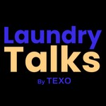 Logo of the podcast Laundry Talks By TEXO Podcast Laundry Talks By TEXO