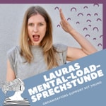 Logo of the podcast Lauras Mental-Load-Sprechstunde Podcast Lauras Mental-Load-Sprechstunde