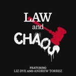 Law and Chaos Podcast Law and Chaos