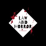 Logo of the podcast Law and Horror Podcast Law and Horror