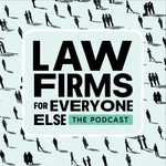 Logo of the podcast Law Firms for Everyone Else Podcast Law Firms for Everyone Else