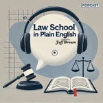Logo of the podcast Law School in Plain English: Torts & Criminal Law. Podcast Law School in Plain English: Torts & Criminal Law.