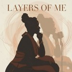 Logo of the podcast Layers of Me Podcast Layers of Me