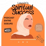 Logo of the podcast Layyin's Spiritual Success Podcast Layyin's Spiritual Success