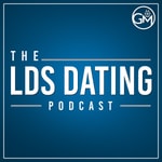 Podcast LDS Dating