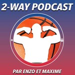 Logo of the podcast Le 2-Way Podcast NBA Podcast Le 2-Way Podcast NBA