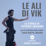 Logo of the podcast Le Ali di Vik Podcast Le Ali di Vik