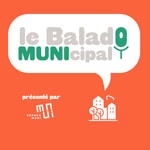 Logo of the podcast Le Balado MUNIcipal Podcast Le Balado MUNIcipal