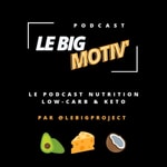 Podcast Le BIG Motiv' ! 