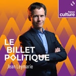 Logo of the podcast Le Billet politique Podcast Le Billet politique