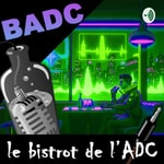Logo of the podcast Le Bistrot de l'ADC Podcast Le Bistrot de l'ADC