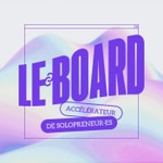 LE BOARD - Incubateur de solopreneurs !