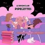 Logo of the podcast Le Bookclub des Pipelettes Podcast Le Bookclub des Pipelettes