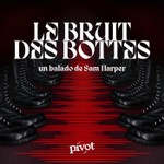 Logo of the podcast Le bruit des bottes Podcast Le bruit des bottes