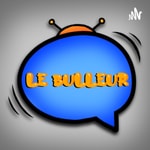 Logo of the podcast Le bulleur Podcast Le bulleur