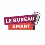 Le Bureau Smart Podcast Le Bureau Smart