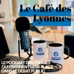 Podcast Le Café des Lyonnes