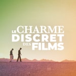 Logo of the podcast Le Charme Discret des Films Podcast Le Charme Discret des Films