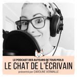 Le Chat de L'Ecrivain Podcast Le Chat de L'Ecrivain
