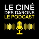 Logo of the podcast Le Ciné des Darons Podcast Le Ciné des Darons