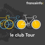 Logo of the podcast Le club Tour franceinfo: L'Equipe Podcast Le club Tour franceinfo: L'Equipe