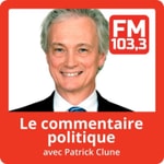 Logo of the podcast Le commentaire politique de Patrick Clune au FM 103,3 Podcast Le commentaire politique de Patrick Clune au FM 103,3