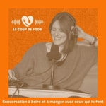 Logo of the podcast Le Coup de Food Podcast Le Coup de Food