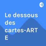 Logo of the podcast Le dessous des cartes-ARTE Non-Officiel Podcast Le dessous des cartes-ARTE Non-Officiel