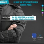 Logo of the podcast LE DROIT UNE OPPORTUNITÉ POUR LA SÉCURITÉ PRIVÉE Podcast LE DROIT UNE OPPORTUNITÉ POUR LA SÉCURITÉ PRIVÉE