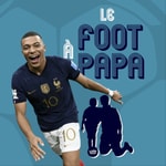 Logo of the podcast Le foot à papa Podcast Le foot à papa