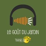 Logo of the podcast Le Goût du Jardin avec la ferme Tourne-Sol Podcast Le Goût du Jardin avec la ferme Tourne-Sol