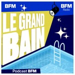 Logo of the podcast Le grand bain Podcast Le grand bain