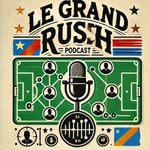 Logo of the podcast Le Grand Rush Podcast Le Grand Rush