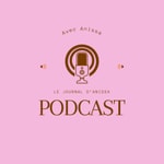 Logo of the podcast Le Journal d’Anissa 🌸 Podcast Le Journal d’Anissa 🌸