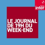 Logo of the podcast Le journal de 19h du week-end Podcast Le journal de 19h du week-end