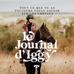 Le journal d’Iggy - Le podcast "cheval" n°1