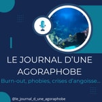 Logo of the podcast Le journal d’une agoraphobe Podcast Le journal d’une agoraphobe