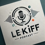 Le Kiff podcast