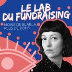 Logo of the podcast Le Lab du fundraising Podcast Le Lab du fundraising